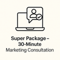 Super Package - 30 Minute Consultation